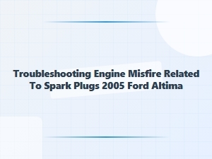 Troubleshooting Engine Misfire From Spark Plug Issues